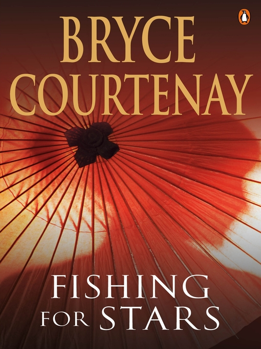 Title details for Fishing for Stars by Bryce Courtenay - Wait list